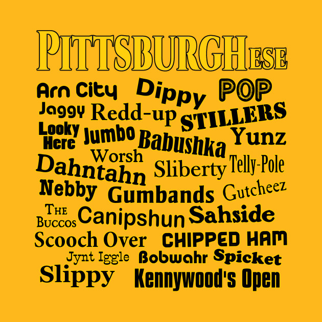 Pittsburghese Dictionary